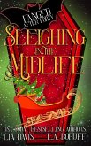Sleighing in the Midlife Sleighing in the Midlife