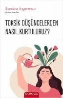 Toksik Düsüncelerden Nasil Kurtuluruz - Ingerman, Sandra