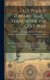 U.S. Policy Toward Iraq 3 Years After the Gulf War: Hearing Before the Subcommittees on Europe and the Middle East of the Committee on Foreign Affairs