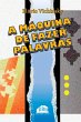 A Máquina De Fazer Palavras - Bild 1