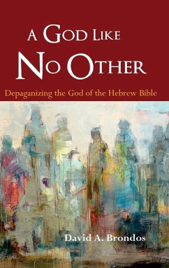A God Like No Other - Brondos, David A. A God Like No Other - Brondos, David A.