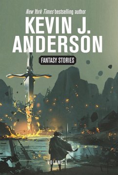 Fantasy Stories Volume 1 - Anderson, Kevin J.