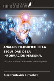 ANÁLISIS FILOSÓFICO DE LA SEGURIDAD DE LA INFORMACIÓN PERSONAL