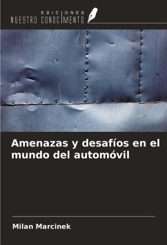 Amenazas y desafíos en el mundo del automóvil - Marcinek, Milan