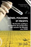 Gènes, pouvoirs et profits