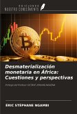 Desmaterialización monetaria en África: Cuestiones y perspectivas