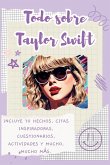 Todo sobre Taylor Swift Todo sobre Taylor Swift