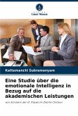 Eine Studie über die emotionale Intelligenz in Bezug auf die akademischen Leistungen