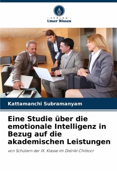 Eine Studie über die emotionale Intelligenz in Bezug auf die akademischen Leistungen - Subramanyam, Kattamanchi