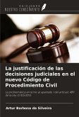 La justificación de las decisiones judiciales en el nuevo Código de Procedimiento Civil