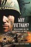 Why Vietnam Why Vietnam