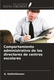 Comportamiento administrativo de los directores de centros escolares Comportamiento administrativo de los directores de centros escolares