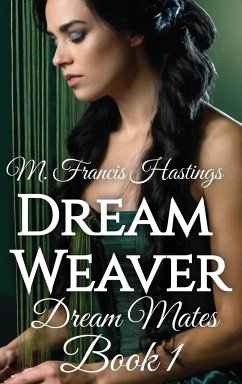 Dream Weaver - Hastings, M. Francis