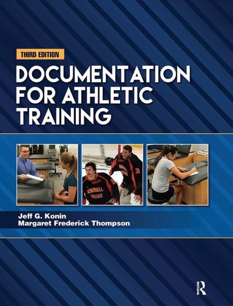 Documentation for Athletic Training Documentation for Athletic Training