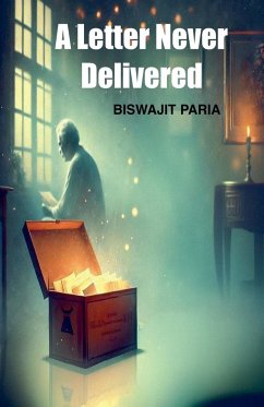 A Letter Never Delivered - Paria, Biswajit