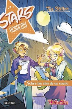 Stars Academy 4. Sobre las alas de un sueño Stars Academy 4. Sobre las alas de un sueño