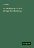 Die Wanderniere und ihre chirurgische Behandlung