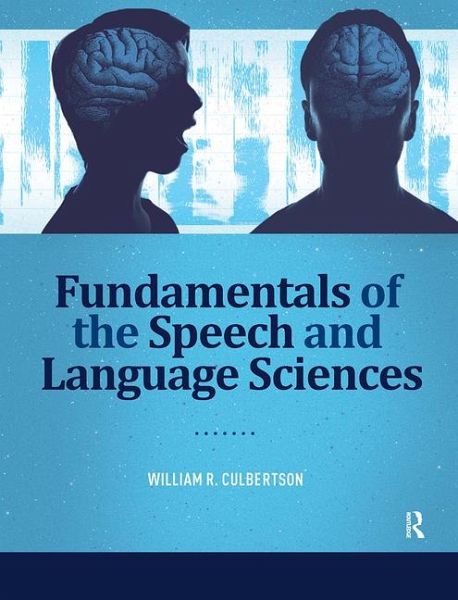 Fundamentals of the Speech and Language Sciences Fundamentals of the Speech and Language Sciences