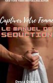 Captiver Votre Femme Captiver Votre Femme