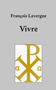 Vivre - Lavergne, François