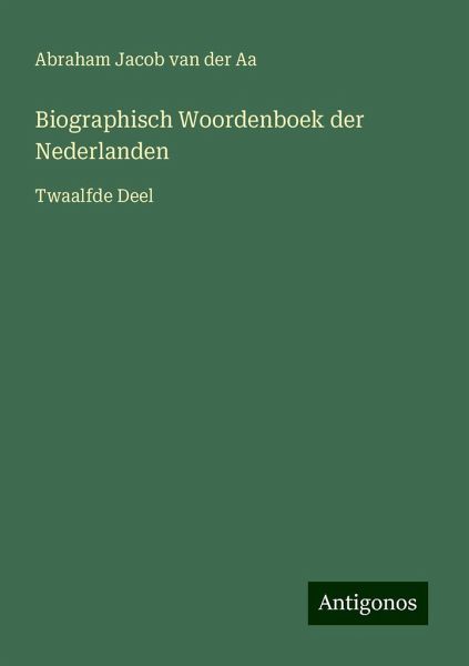 Biographisch Woordenboek der Nederlanden Biographisch Woordenboek der Nederlanden