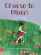 Choose to Bloom - Bild 1