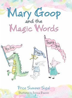 Mary Goop and the Magic Words - Sigal, Price Sumner