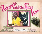 Pinkylocks and the Three Lions Pinkylocks and the Three Lions
