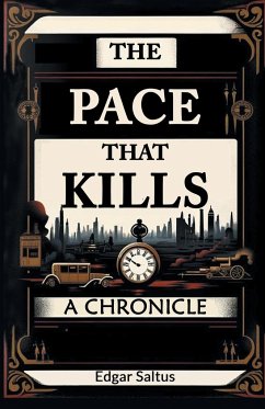 The Pace That Kills A Chronicle - Saltus, Edgar