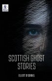 Scottish Ghost Stories Scottish Ghost Stories