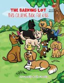 The Barking Lot Bird Coloring Book for Kids The Barking Lot Bird Coloring Book for Kids