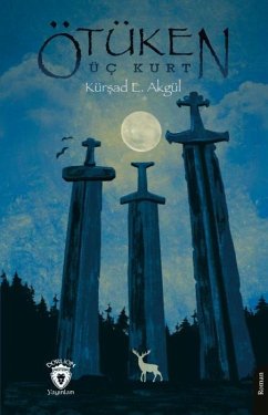 Ötüken - Üc Kurt - E. Akgül, Kürsad Ötüken - Üc Kurt - E. Akgül, Kürsad