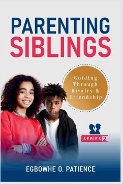 Parenting Siblings - Egbowhe, Patience