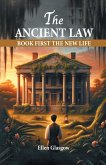 The Ancient Law Book First The New Life