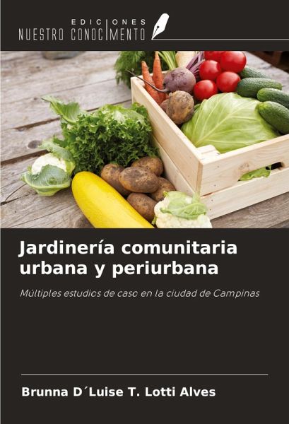 Jardinería comunitaria urbana y periurbana