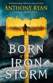Born of an Iron Storm Born of an Iron Storm
