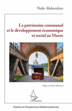 Le patrimoine communal et le développement économique et social au Maroc - Abderrahim, Nafie