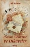 Hüzzam Mektuplar ve Hikayeler Hüzzam Mektuplar ve Hikayeler