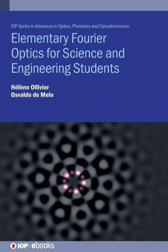Elementary Fourier Optics for Science and Engineering Students - de Melo, Osvaldo; Ollivier, Hélène