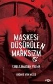 Maskesi Düsürülen Marksizm