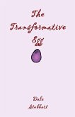 The Transformative Egg