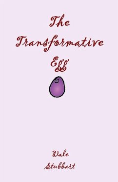 The Transformative Egg - Stubbart, Dale