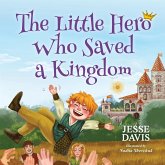 The Little Hero Who Saved a Kingdom