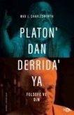 Platondan Derridaya Felsefe ve Din