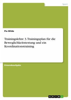 Cover Trainingslehre 3. Trainingsplan für die Beweglichkeitstestung und ein Koordinationstraining