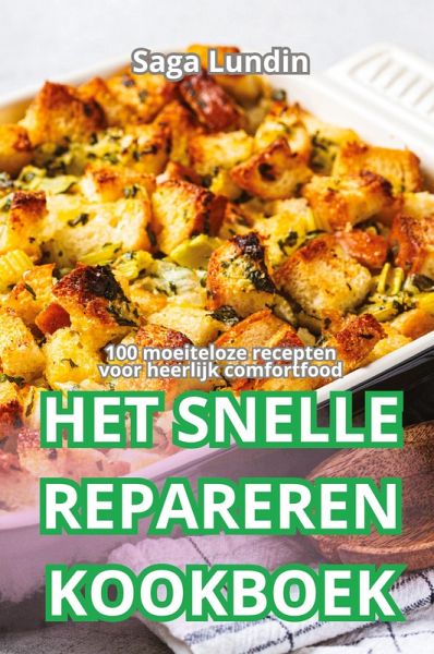 HET SNELLE REPAREREN KOOKBOEK