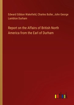 Report on the Affairs of British North America from the Earl of Durham