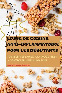 Cover Livre de Cuisine Antiinflammatoire Pour Les Débutants