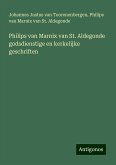 Philips van Marnix van St. Aldegonde godsdienstige en kerkelijke geschriften