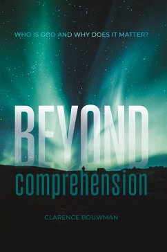 Beyond Comprehension - Bouwman, Clarence
